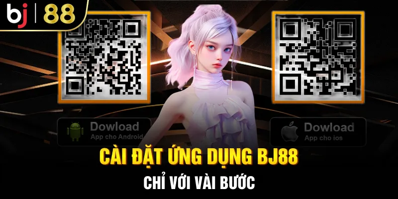 Cài đặt ứng dụng BJ88 chỉ với vài bước