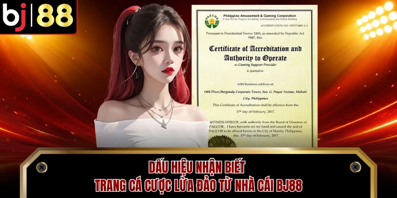 Dấu Hiệu Nhận Biết Trang Cá Cược Lừa Đảo Từ Nhà Cái BJ88