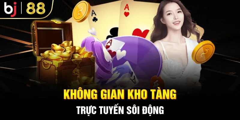 Không gian kho tàng trực tuyến sôi động